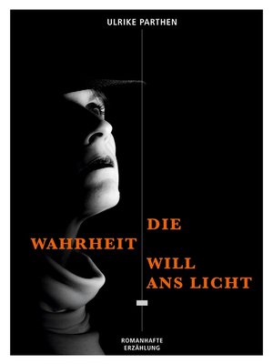 cover image of Die Wahrheit will ans Licht